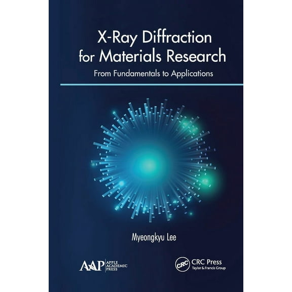X-Ray Diffraction for Materials Research: From Fundamentals to Applications, (Paperback)
