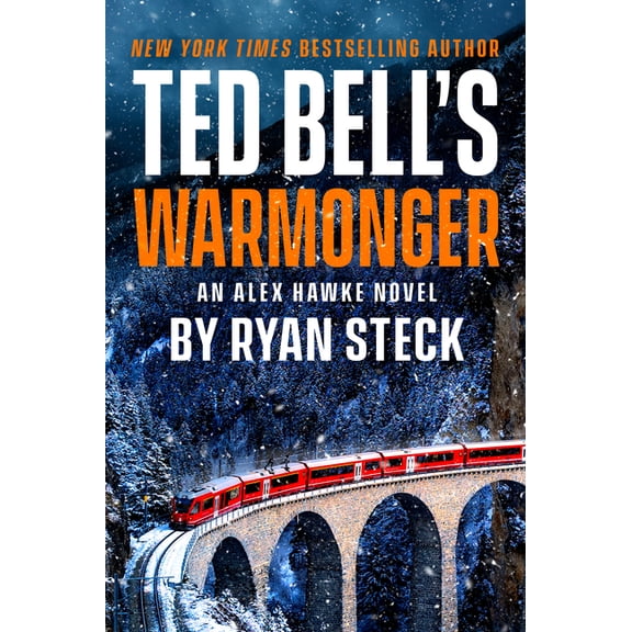 An Alex Hawke Novel Ted Bell's Warmonger, (Hardcover)