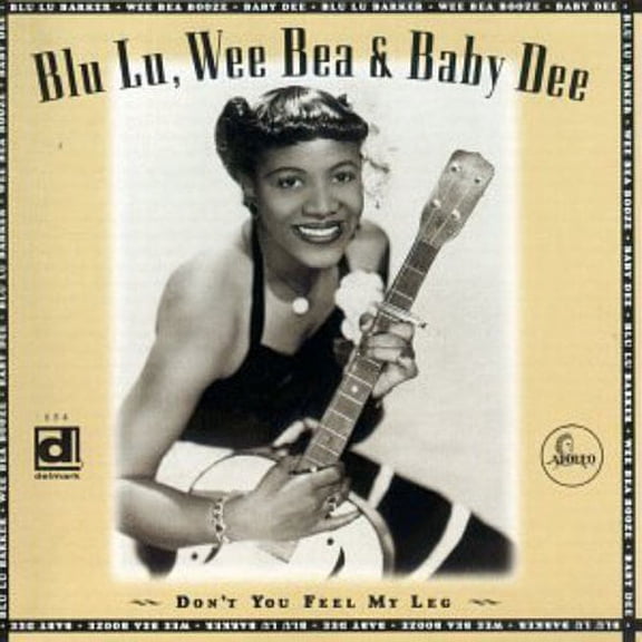 Blue Lu Barker - Don't You Feel My Leg - Music & Performance - CD