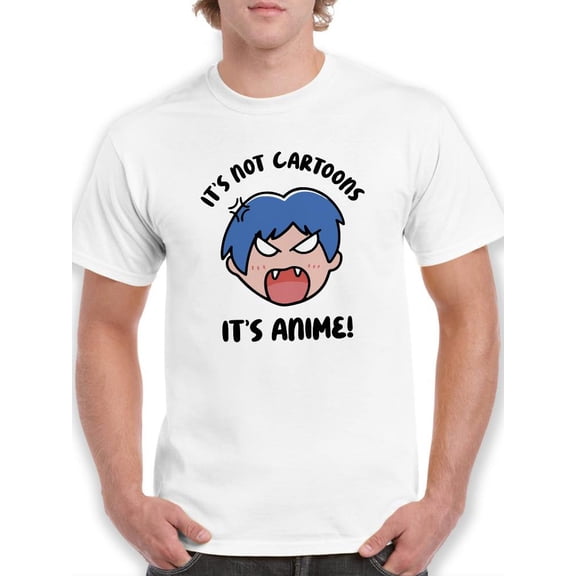 Not Cartoons Its Anime Art T-Shirt Men -Smartprints Designs, Male Medium