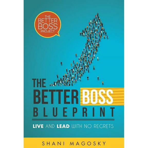 The Better Boss Blueprint, (Hardcover)