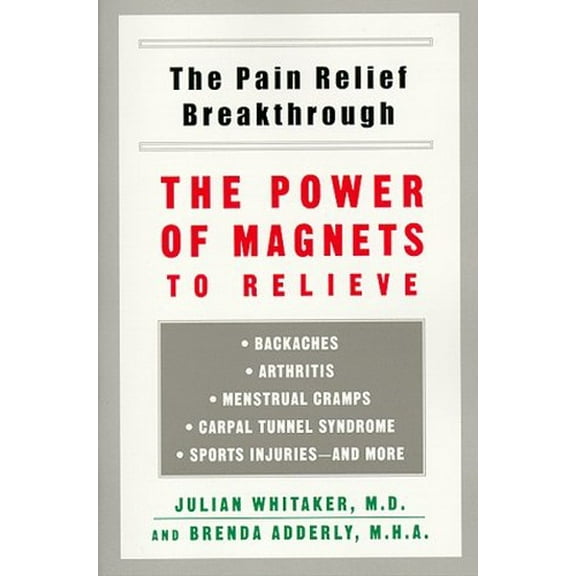 Pre-Owned Pain Relief Breakthrough: The Power Magnets Relieve Backaches Arthritis Menstrual Cramps Carpal Tunnel Syn (Unknown) 0452280885 9780452280885