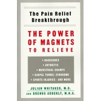 Pre-Owned Pain Relief Breakthrough: The Power Magnets Relieve Backaches Arthritis Menstrual Cramps Carpal Tunnel Syn (Unknown) 0452280885 9780452280885