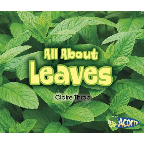 Pre-Owned All about Leaves (Paperback) 1484638476 9781484638477