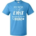 thumbnail image 3 of Inktastic My Mom is an EMT and a Hero T-Shirt, 3 of 5