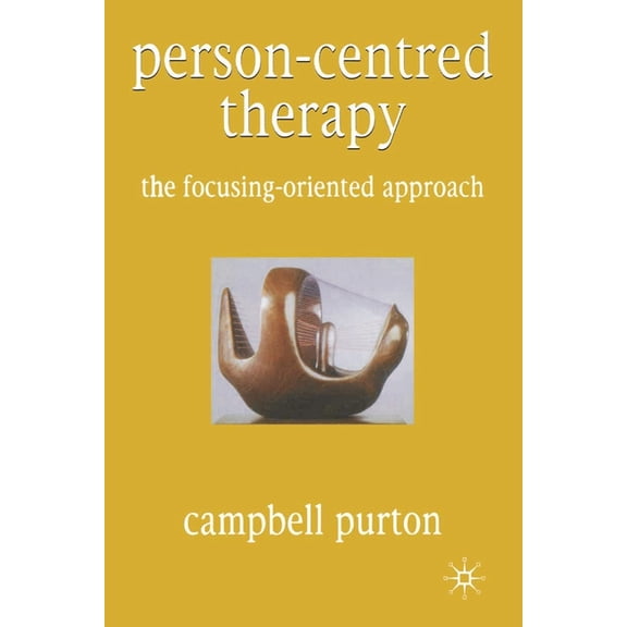 Person-Centred Therapy: The Focusing-Oriented Approach, (Paperback)