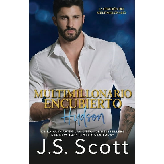 La Obsesión del Multimillonario: Multimillonario Encubierto Hudson: La Obsesión del Multimillonario (Paperback)