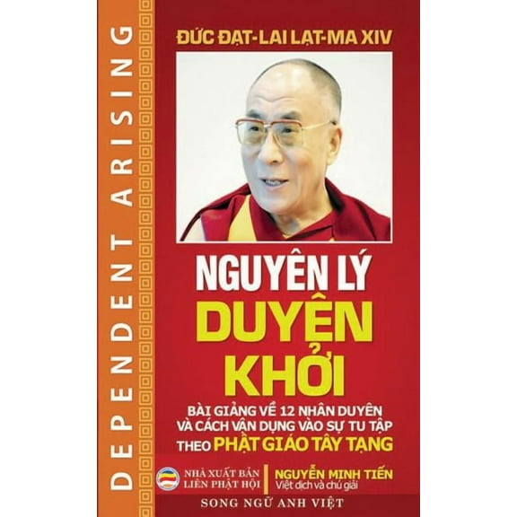 NguyÃªn lÃ½ DuyÃªn khởi: Song ngữ Anh - Việt, (Paperback)