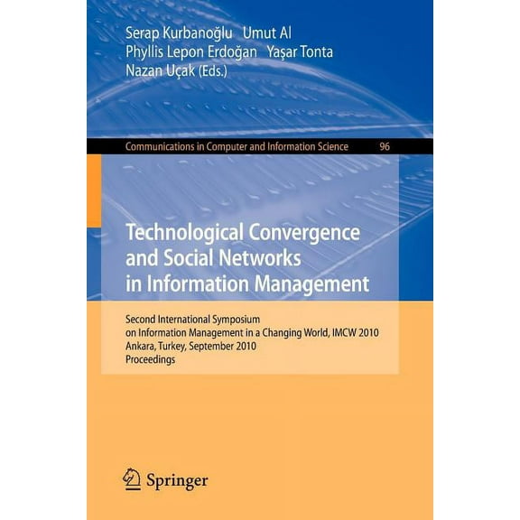 Communications in Computer and Informati Technological Convergence and Social Networks in Information Management, Book 96, (Paperback)