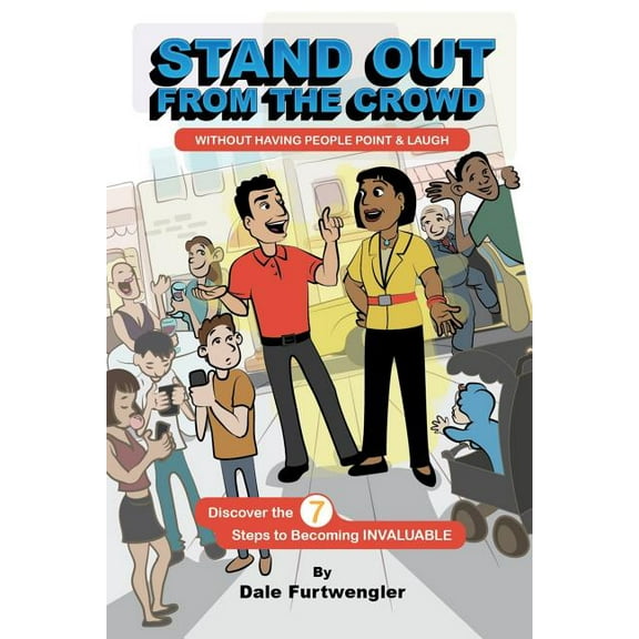 Stand Out From The Crowd: Without having people point and laugh (Paperback)