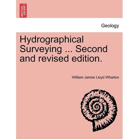 Hydrographical Surveying ... Second and Revised Edition. (Paperback)