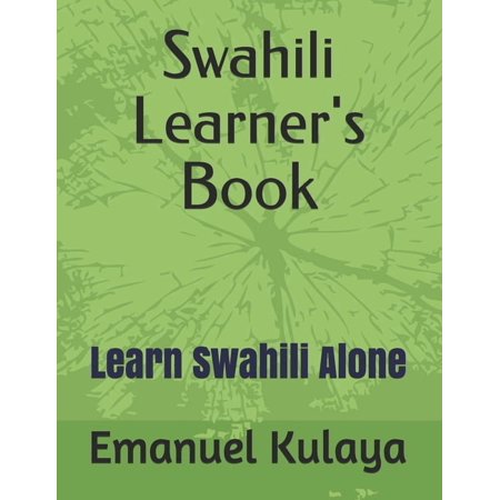 Swahili Learner's Book: Learn Swahili Alone, (Paperback)