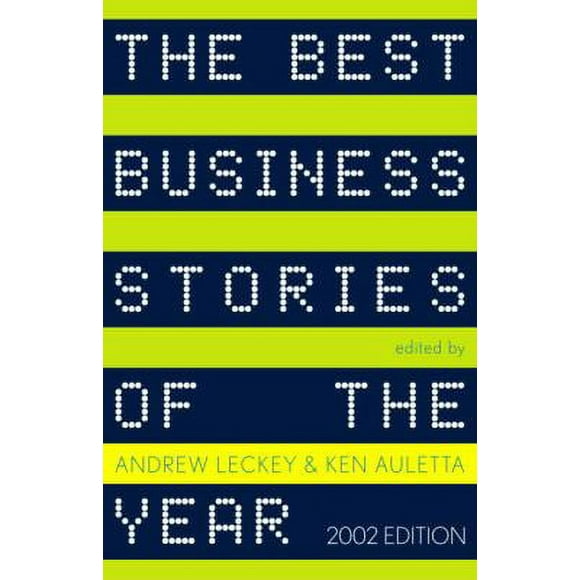 Pre-Owned The Best Business Stories of the Year: 2002 Edition (Paperback) 0375725016 9780375725012