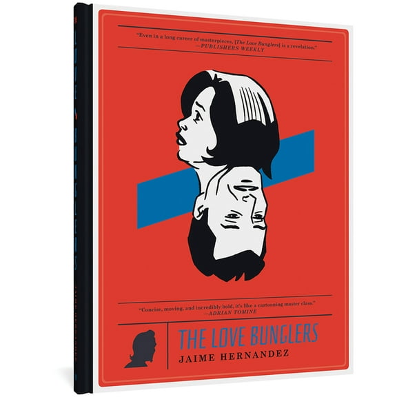 Love and Rockets The Love Bunglers, Book 0, (Hardcover)