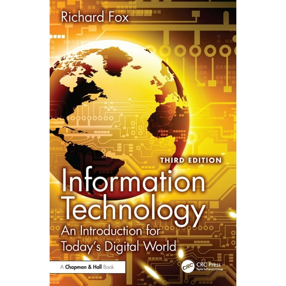 Information Technology: An Introduction for Today's Digital World, (Hardcover)