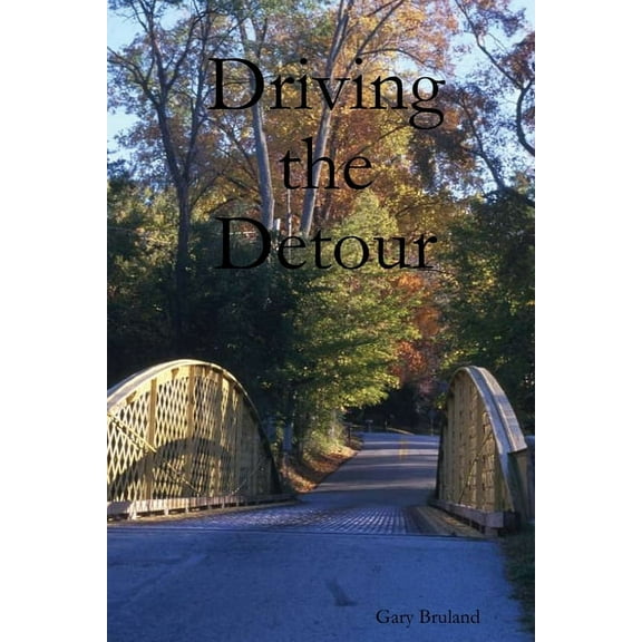 Driving the Detour, (Paperback)