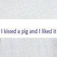 thumbnail image 3 of CafePress - I Kissed A Pig And I Liked It - Men's Classic Graphic T-Shirt, 3 of 4
