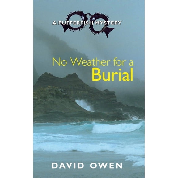 A Pufferfish Mystery No Weather for a Burial, (Hardcover)
