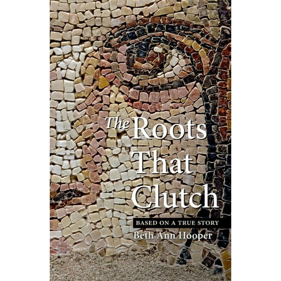 The Roots That Clutch, (Paperback)