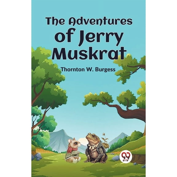 The Adventures Of Jerry Muskrat, (Paperback)