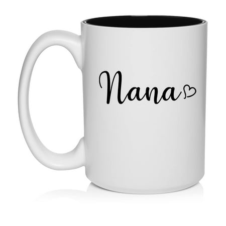 

Nana With Heart Ceramic Coffee Mug Tea Cup Gift (15oz White)