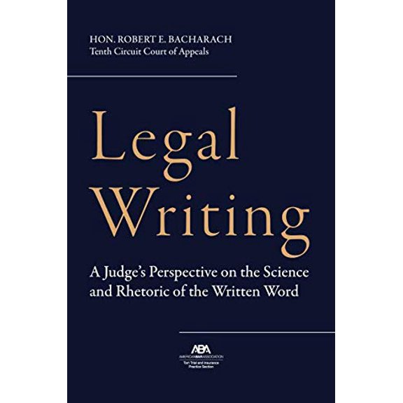 Pre-Owned Legal Writing: A Judge's Perspective on the Science and Rhetoric of the Written Word (Paperback) 1641056592 9781641056595