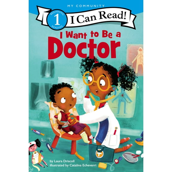 Pre-Owned I Want to Be a Doctor: A My Community I Can Read (Paperback) 0062432400 9780062432407