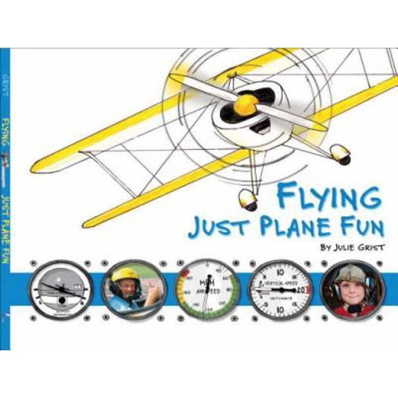 Pre-Owned Flying: Just Plane Fun (Paperback) 0972575022 9780972575027