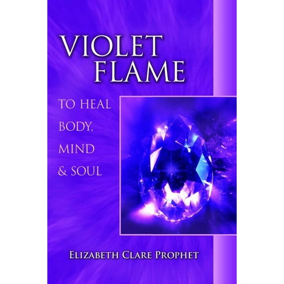 Pocket Guides to Practical Spirituality Violet Flame to Heal Body, Mind & Soul, (Paperback)
