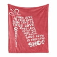 thumbnail image 1 of Saying Soft Flannel Fleece Throw Blanket, Shoe Love is True Love Fashion Colored Woman Shoe Words Funny Artwork, Cozy Plush for Indoor and Outdoor Use, 50" x 70", White and Coral, by Ambesonne, 1 of 6