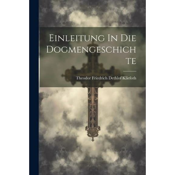 Einleitung In Die Dogmengeschichte (Paperback)