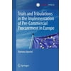Trials and Tribulations in the Implementation of Pre-Commercial Procurement in Europe [Hardcover - Used]