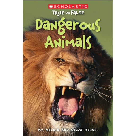Pre-Owned Dangerous Animals (Scholastic True or False): Volume 5 (Paperback) 0545003954 9780545003957