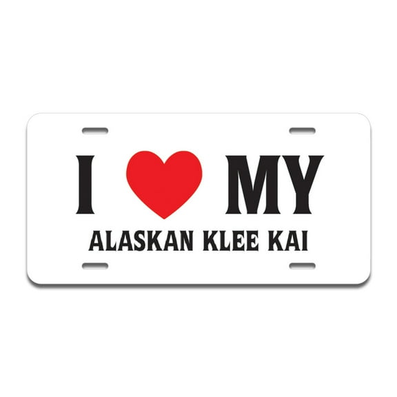 I Love My Alaskan Klee Kai Aluminum License Plate| License Plate 12" X 6" Fits Any Car, Truck, SUV, RV, or Trailer | Made in The USA