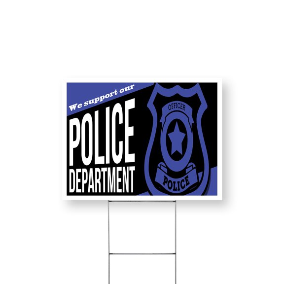 We Support our Police Department Yard Sign 12 Inch x 16 Inch Single Sided Weatherproof Heavy-Duty Plastic with Stake | Civic Engagement, Professional Display, Bold Messaging | Made in