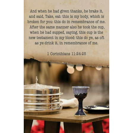 B&H Publishing  Communion & When He Had Given Thanks 1 Corinthians 11 24-25 Bulletin