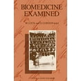 thumbnail image 1 of Biomédecine Examinée (Culture, Maladie et Guérison), 1 of 3