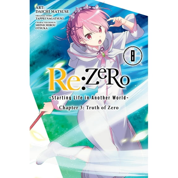 Re:ZERO -Starting Life in Another World-, Chapter 3: Truth of Zero Manga: Re:ZERO -Starting Life in Another World-, Chapter 3: Truth of Zero, Vol. 8 (manga) (Series #8) (Paperback)