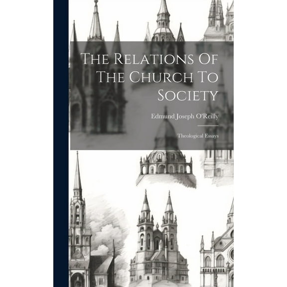 The Relations Of The Church To Society (Hardcover)
