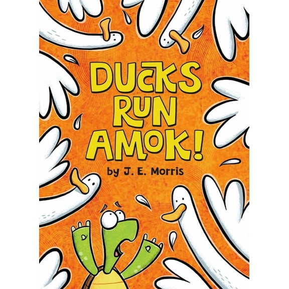 Ducks Run Amok!, (Hardcover)