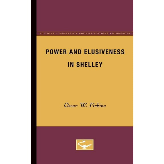 Power and Elusiveness in Shelley (Paperback)