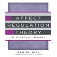 thumbnail image 1 of Affect Regulation Theory: A Clinical Model (Norton Series on Interpersonal Neurobiology (Hardcover)), 1 of 4