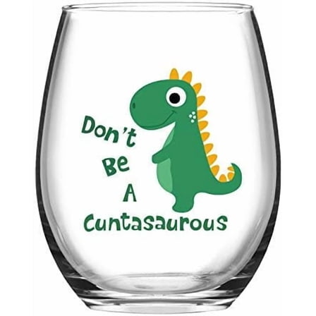 Funny Wine Glasses - Don't be A Cuntasaurous Wine Glass - 15 oz Novelty Wine Glass Wine glasses with Sayings Novelty Gift Funny Dinosaur Gifts for Christmas Thanksgiving Festival Friends Gift Present
