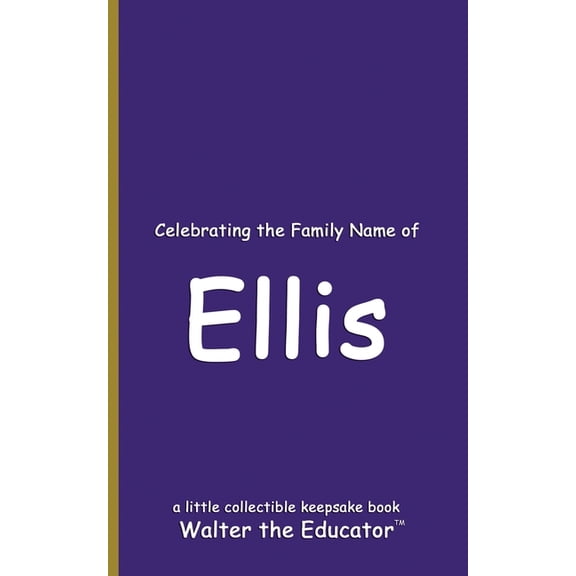 Celebrating Family Names Book Celebrating the Family Name of Ellis, (Paperback)