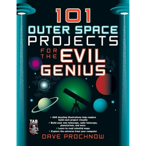 Pre-Owned 101 Outer Space Projects for the Evil Genius (Paperback) 0071485481 9780071485487