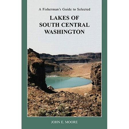 A Fisherman's Guide to Selected Lakes of South Central