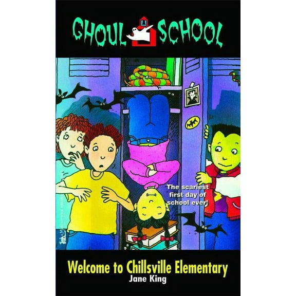 Ghoul School Welcome to Chillsville Elementary, Book 1, (Paperback)
