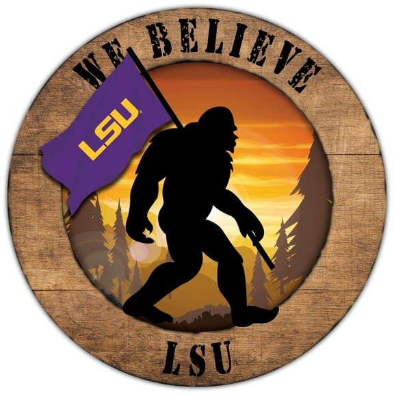 LSU Tigers 12'' We Believe Bigfoot Circle Sign