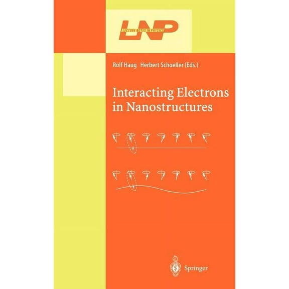 Lecture Notes in Physics Interacting Electrons in Nanostructures, Book 579, (Hardcover)