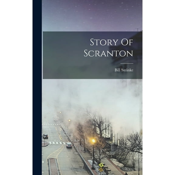 Story Of Scranton, (Hardcover)